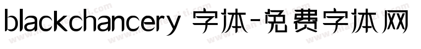 blackchancery 字体字体转换